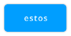 estos